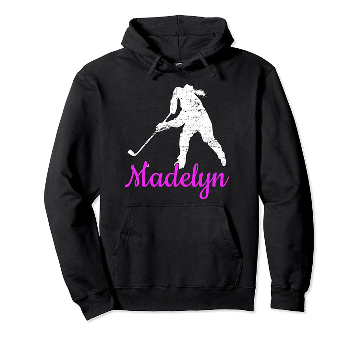 Madelyn Name Gift Personalized Hockey Pullover Hoodie, T Shirt, Sweatshirt