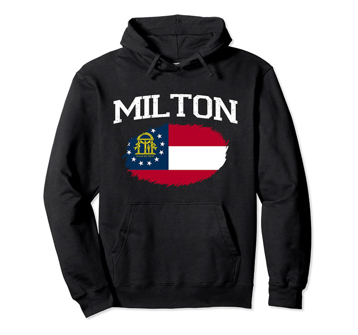 MILTON GA GEORGIA Flag Vintage USA Sports Men Women Pullover Hoodie, T Shirt, Sweatshirt
