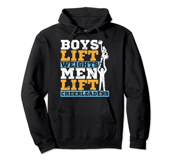 Men Lift Cheerleaders Male Cheerleader Gift Pullover Hoodie, T Shirt, Sweatshirt