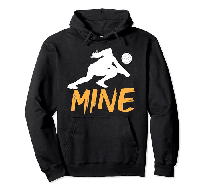 Funny Love Volleyball Game MINE Shout Out Ball Player Quote Pullover Hoodie, T Shirt, Sweatshirt