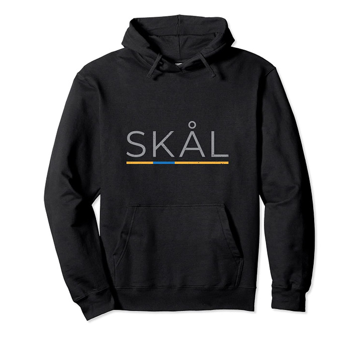 Sk&aring;l - Norse Ragnarok Nordic Valhalla Skaal or Cheers Pullover Hoodie, T Shirt, Sweatshirt