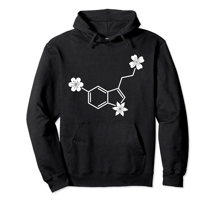 Serotonin Molecule & Flowers Psychedelic Design Pullover Hoodie, T Shirt, Sweatshirt