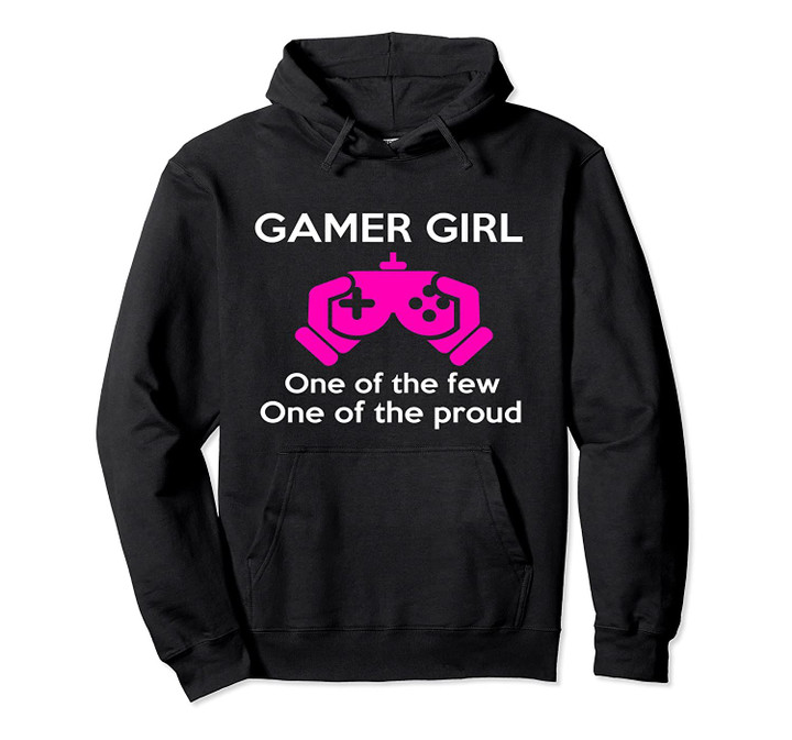 game girl one of the few one of the proud Pullover Hoodie, T Shirt, Sweatshirt