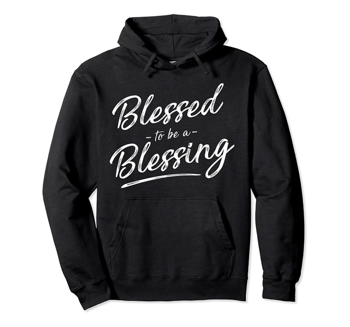 Christian gift idea bible verse inspirational gift Blessing Pullover Hoodie, T Shirt, Sweatshirt