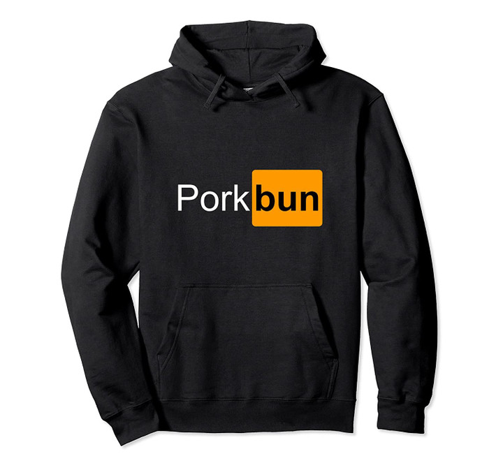 Pork Bun Pullover Hoodie, T Shirt, Sweatshirt