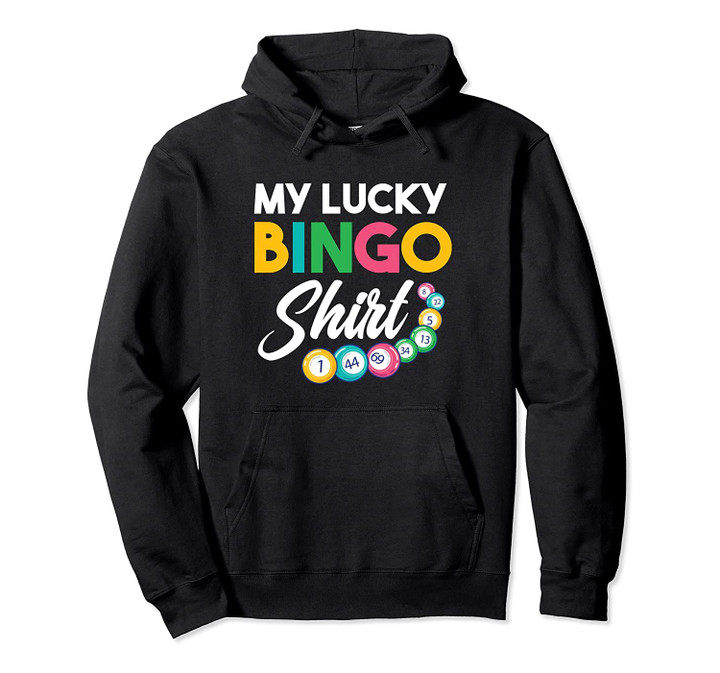 My Lucky Bingo Shirt Gambling Game Lover Bingo Player Gift Pullover Hoodie, T Shirt, Sweatshirt