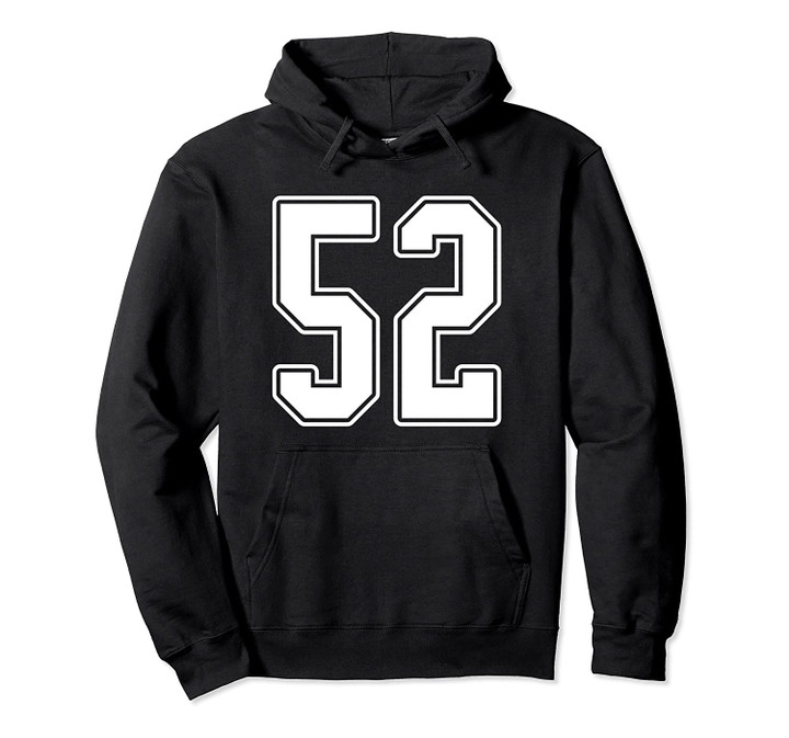 #52 White Outline Number 52 Sports Fan Jersey Style Pullover Hoodie, T Shirt, Sweatshirt