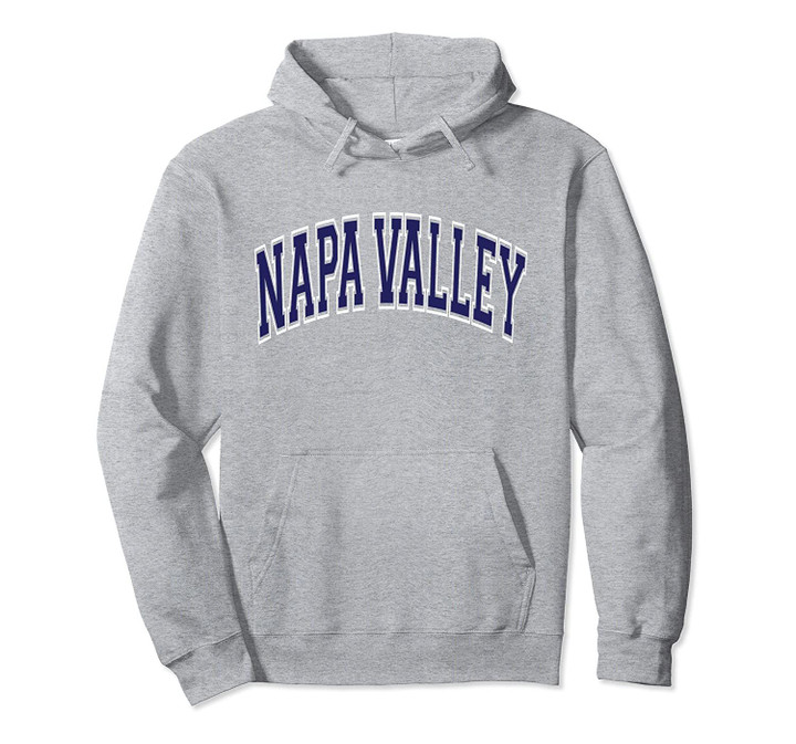 Napa Valley Varsity Style Navy Blue Text Pullover Hoodie, T Shirt, Sweatshirt