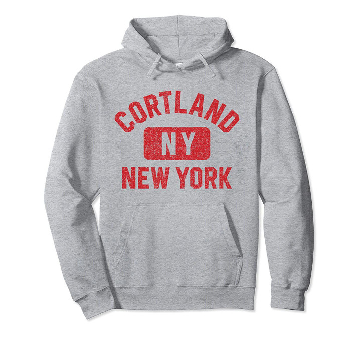 Cortland NY Gym Style Distressed Red Print Pullover Hoodie, T Shirt, Sweatshirt