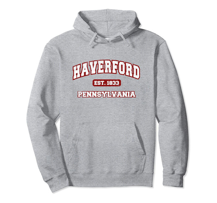 Haverford Apparel - Haverford Pullover Hoodie, T Shirt, Sweatshirt