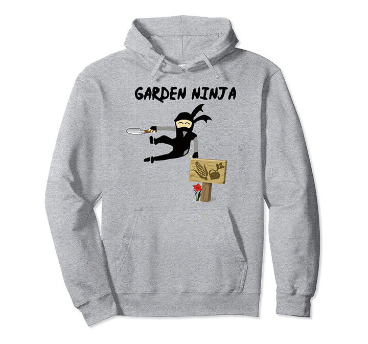 Garden Ninja Gardening Funny Pullover Hoodie, T Shirt, Sweatshirt
