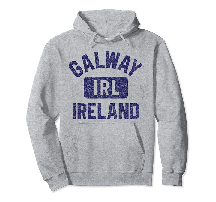 Galway IRL Gym Style Distressed Navy Blue Print Pullover Hoodie, T Shirt, Sweatshirt