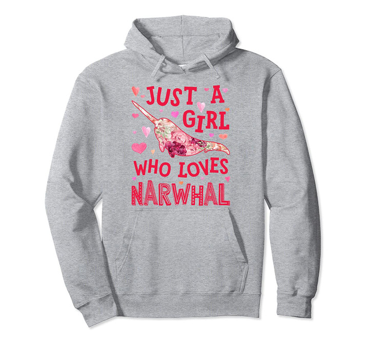 Just A Girl Who Loves Narwhal Flower Floral Gifts Sea Animal Pullover Hoodie, T Shirt, Sweatshirt