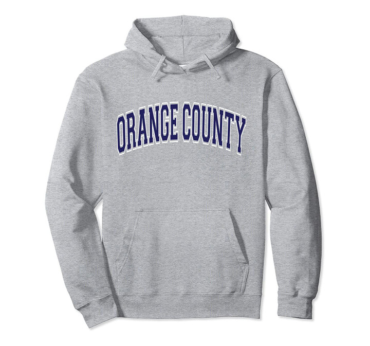 Orange County Varsity Style Navy Blue Text Pullover Hoodie, T Shirt, Sweatshirt
