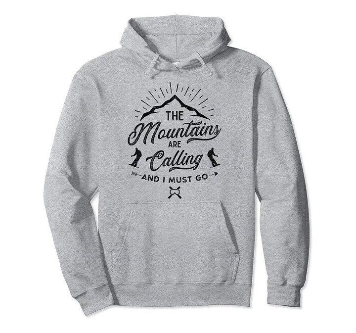 Funny Snowboarder Hoodie Retro The Mountains Are Calling Pullover Hoodie, T Shirt, Sweatshirt
