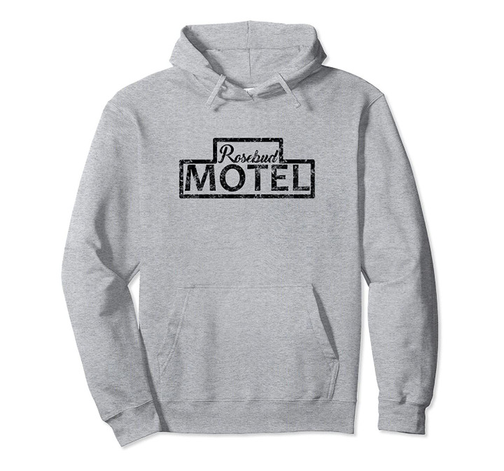 Rosebud Motel Pullover Hoodie, T Shirt, Sweatshirt