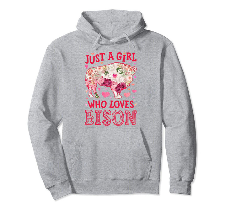 Just A Girl Who Loves Bison Funny Women Flower Floral Gifts Pullover Hoodie, T Shirt, Sweatshirt