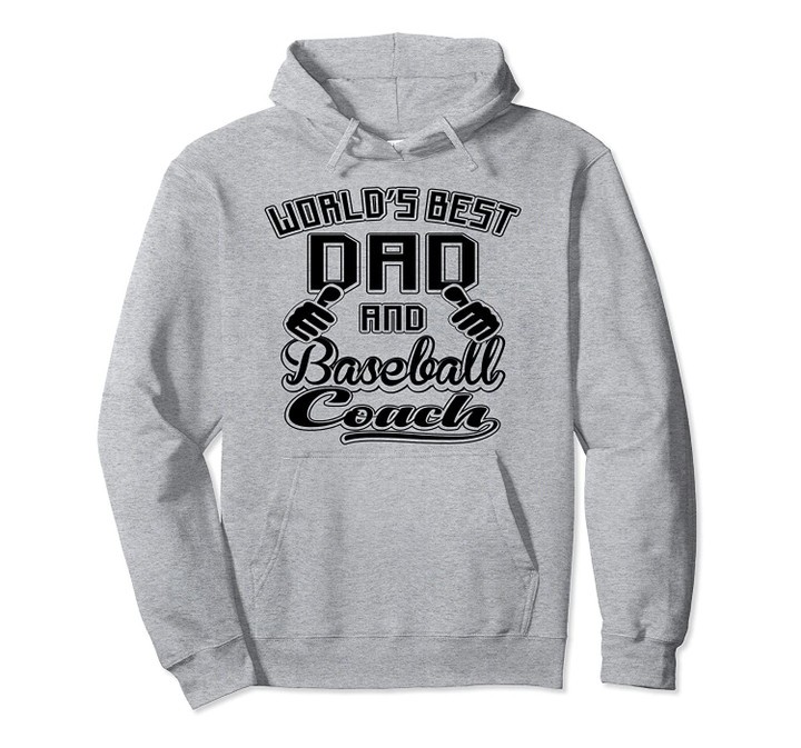 World's Best Dad And Baseball Coach Game Family Hoodie, T Shirt, Sweatshirt