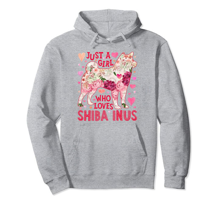 Just A Girl Who Loves Shiba Inus Women Flower Gift Dog Lover Pullover Hoodie, T Shirt, Sweatshirt