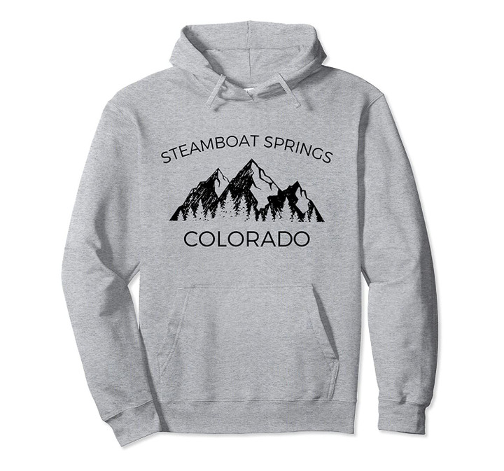 Steamboat Springs Hoodie | Cool Steamboat Springs Colorado Pullover Hoodie, T Shirt, Sweatshirt