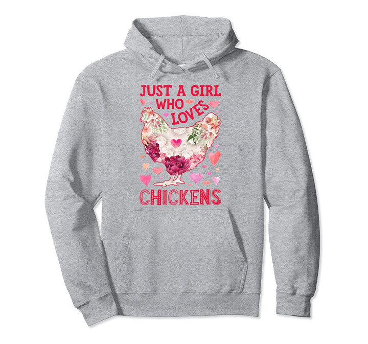 Just A Girl Who Loves Chickens Women Chicken Flower Gifts Pullover Hoodie, T Shirt, Sweatshirt