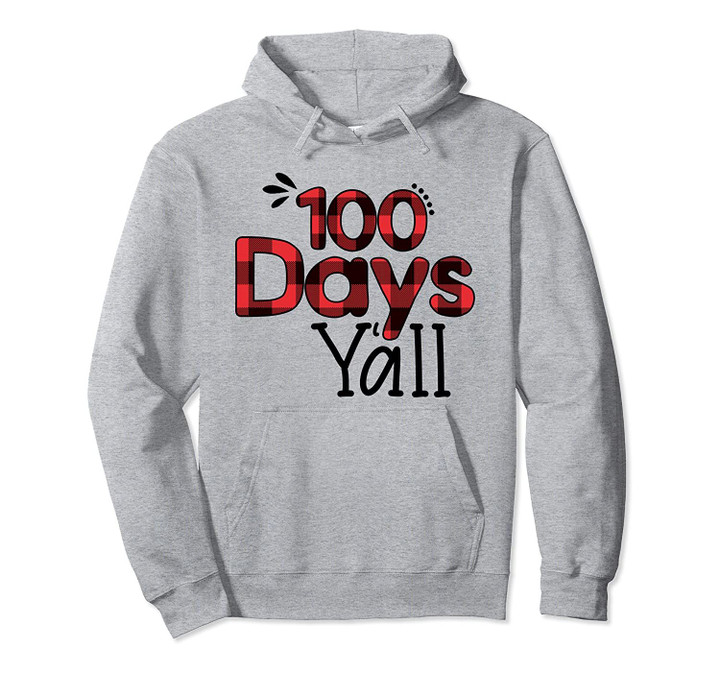 Happy 100th Day of School Teacher or Student Gift - Y'all Pullover Hoodie, T Shirt, Sweatshirt