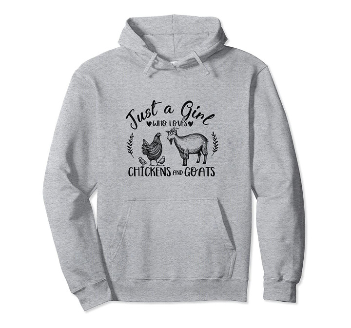 Just A Girl Who Loves Chickens And Goats Farmer Girls Gift Pullover Hoodie, T Shirt, Sweatshirt