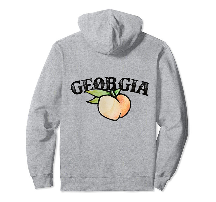 Georgia Peach design fun Pullover Hoodie, T Shirt, Sweatshirt