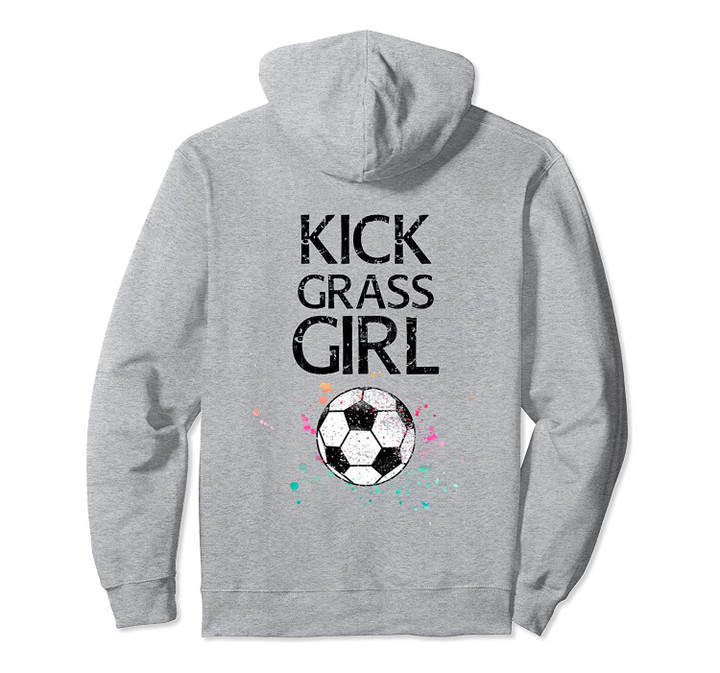 Funny Kick Grass Girl Soccer Goalie Defender Forward Player Pullover Hoodie, T Shirt, Sweatshirt