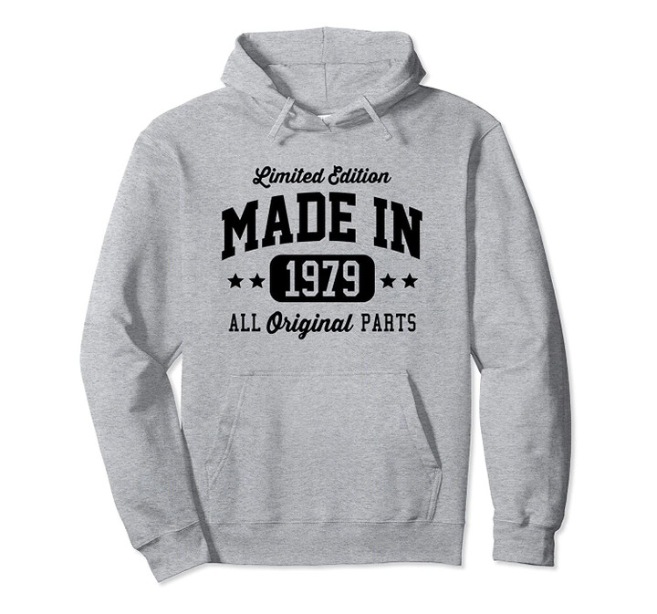 Vintage Made In 1979 Limited Edition Original Parts Pullover Hoodie, T Shirt, Sweatshirt
