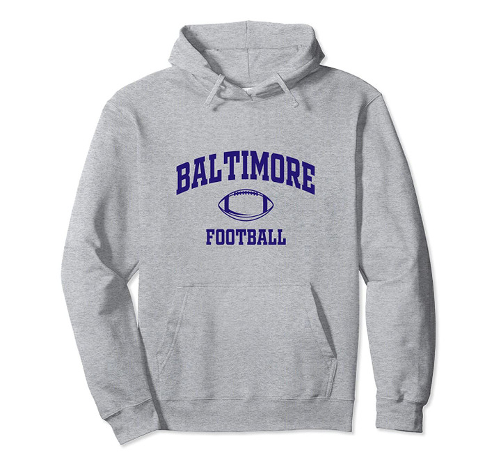 Baltimore Football Fan Pullover Hoodie, T Shirt, Sweatshirt