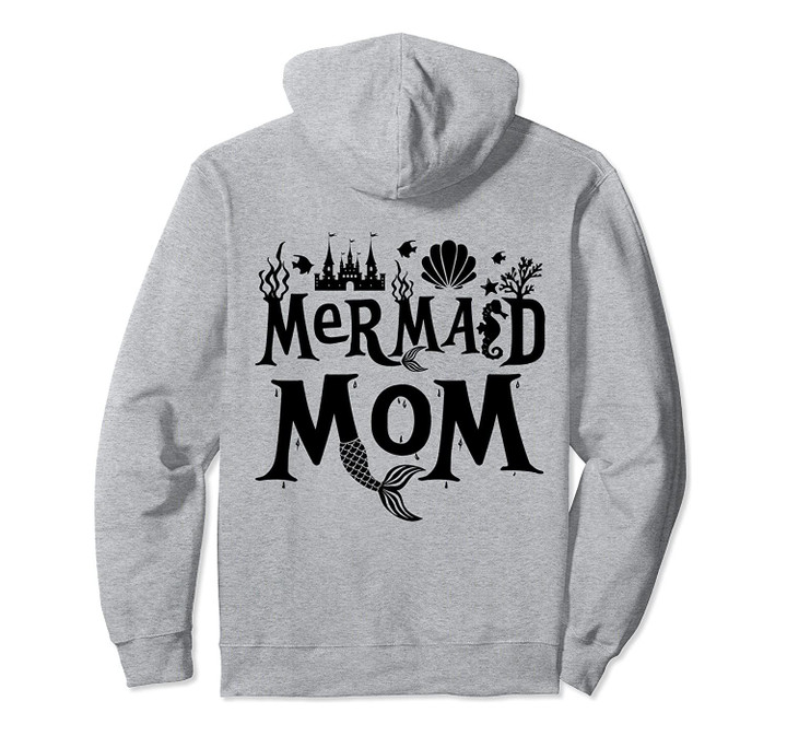 Mermaid Mom Funny Matching Family Gift Pullover Hoodie, T Shirt, Sweatshirt