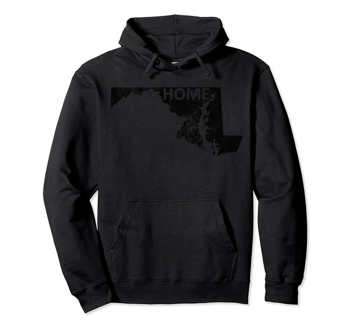 Home - Maryland Dark Pullover Hoodie, T Shirt, Sweatshirt