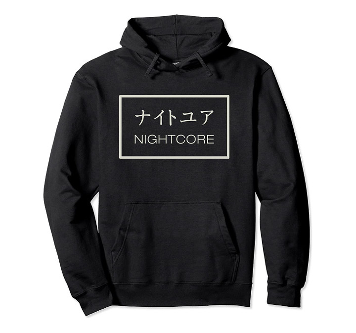 Nightcore Music Japanese Anime Hoodie Pullover Hoodie Katakana, T Shirt, Sweatshirt