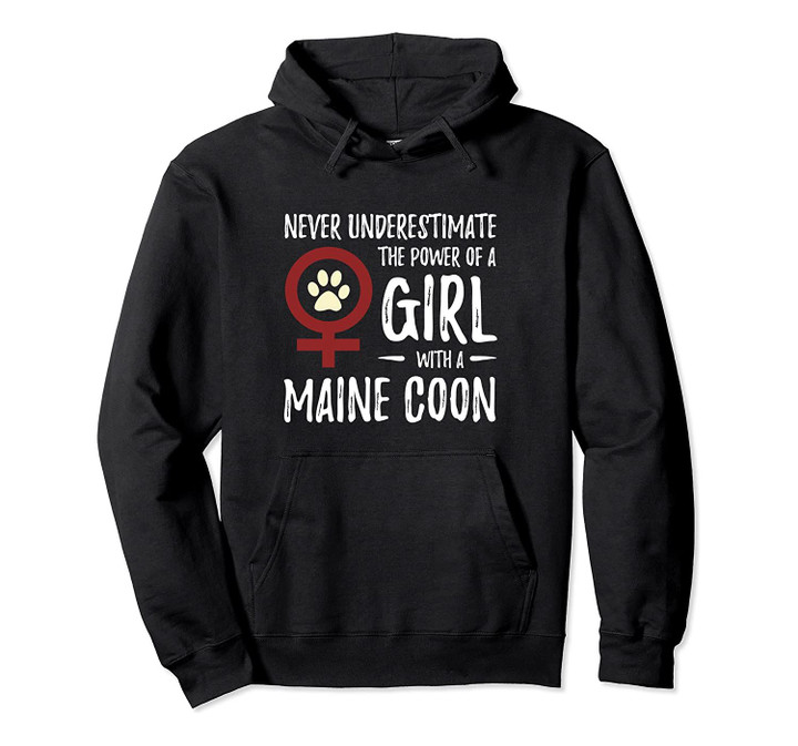 Power of Girl With Maine Coon Hoodie for Feminist Cat Mom, T Shirt, Sweatshirt