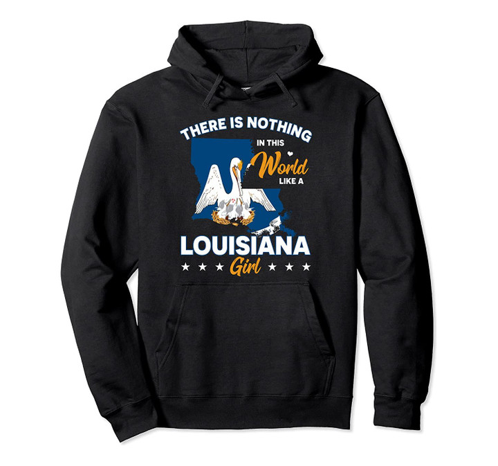 Proud Louisiana Girls Pullover hoodie, T Shirt, Sweatshirt