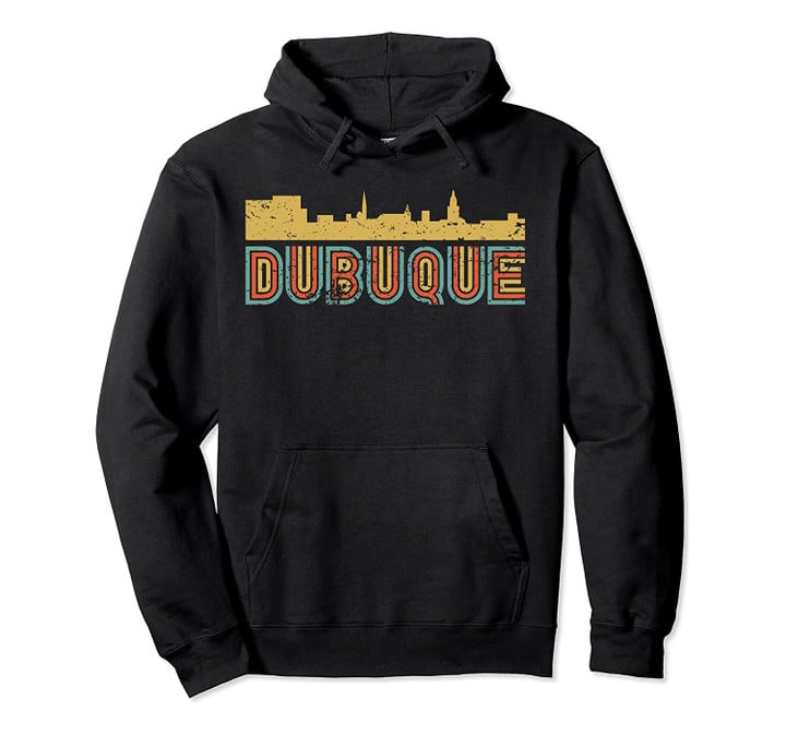 Vintage Retro Dubuque Iowa Skyline Pullover Hoodie, T Shirt, Sweatshirt