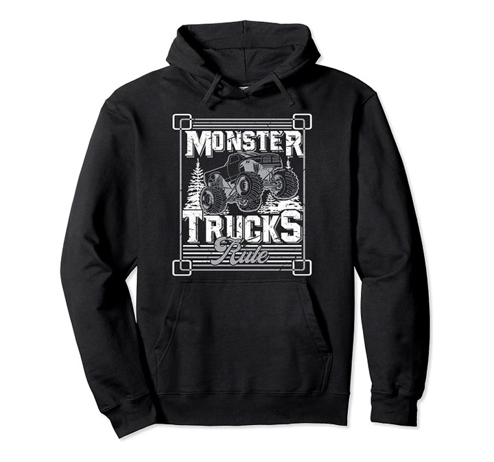 Monster Trucks Rule | Off Road Lovers Gifts Tee Pullover Hoodie, T Shirt, Sweatshirt
