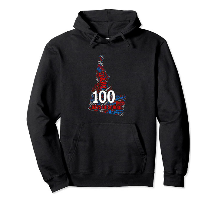 Idaho 100 Days of School 2020 My Students Quotes Pullover Hoodie, T Shirt, Sweatshirt