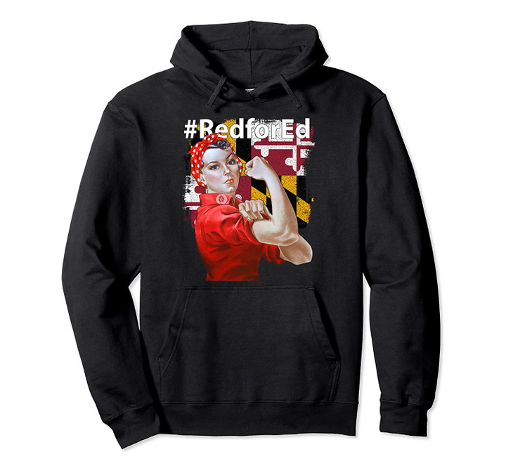 Red for Ed Maryland Teacher Pullover Hoodie, T Shirt, Sweatshirt