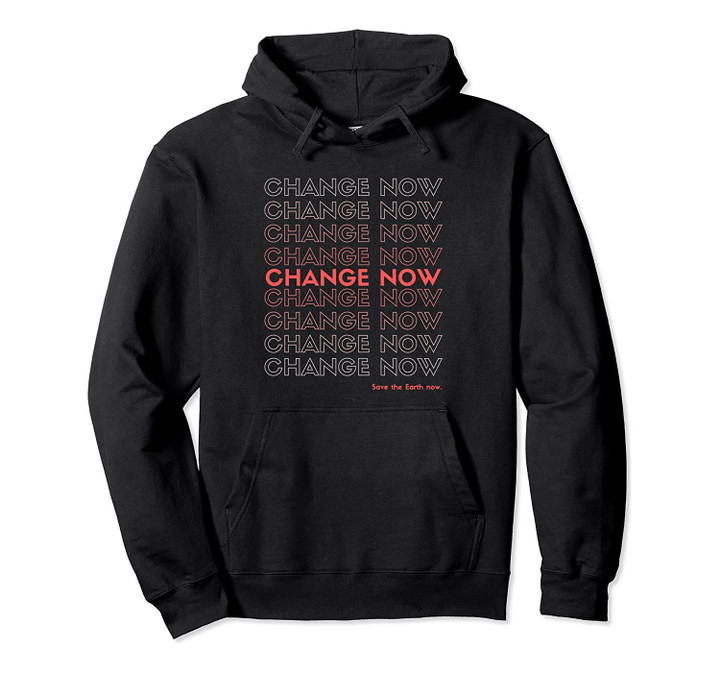 Change Now to Save the Koala Save the Earth Please Pullover Hoodie, T Shirt, Sweatshirt