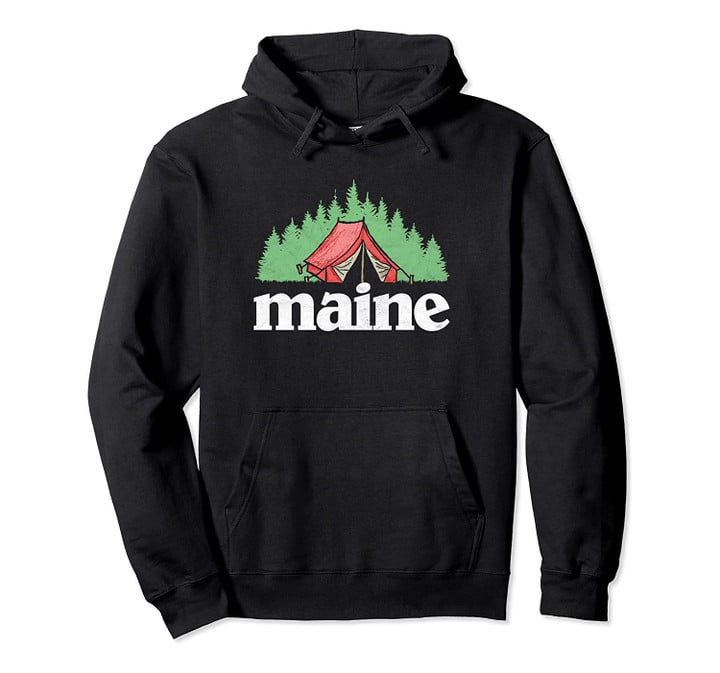 Vintage Maine Camping Retro Trees & Tent Graphic Pullover Hoodie, T Shirt, Sweatshirt