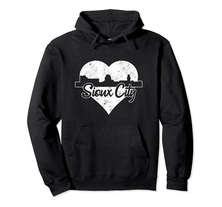 Retro Sioux City Iowa Skyline Heart Distressed Pullover Hoodie, T Shirt, Sweatshirt