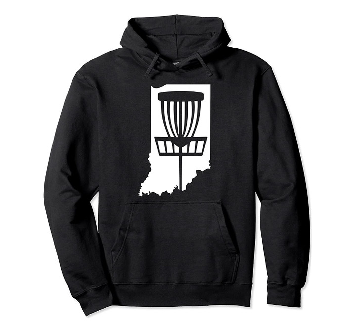 Indiana Disc Golf State with Basket Graphic Pullover Hoodie, T Shirt, Sweatshirt