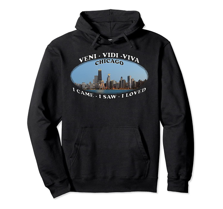 Chicago Illinois Travel Tourism Pullover Hoodie, T Shirt, Sweatshirt