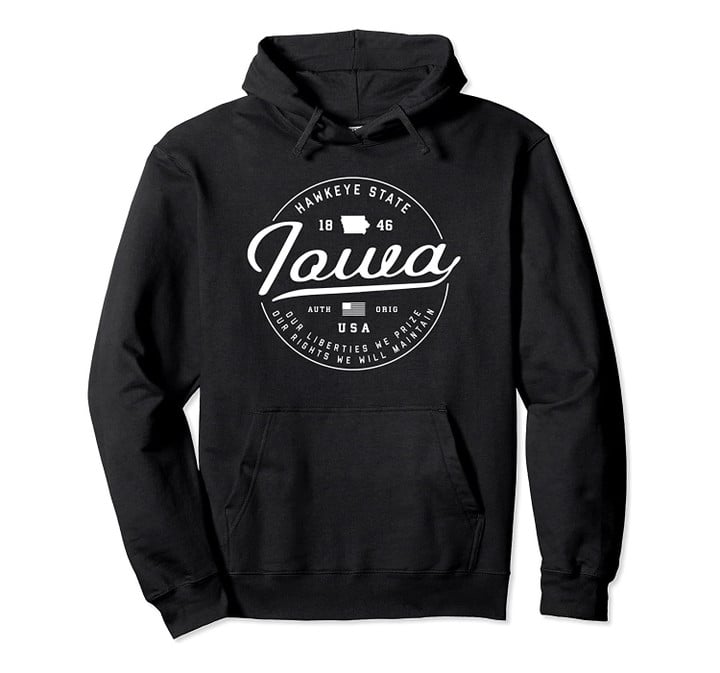 Iowa State Slogan Travel Vacation Pullover Hoodie, T Shirt, Sweatshirt
