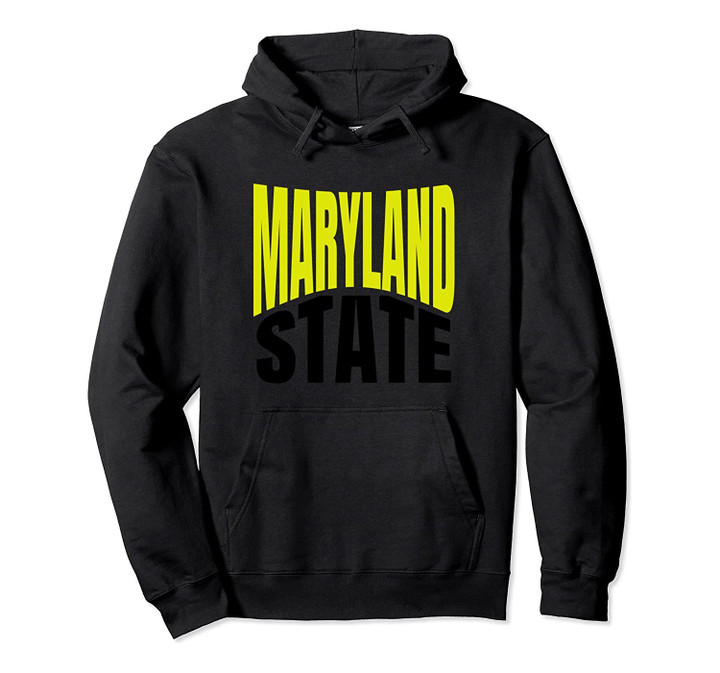 Maryland State Pride Travel Culture Pullover Hoodie, T Shirt, Sweatshirt