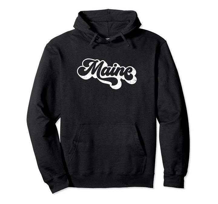 Maine Retro State Pullover Hoodie, T Shirt, Sweatshirt