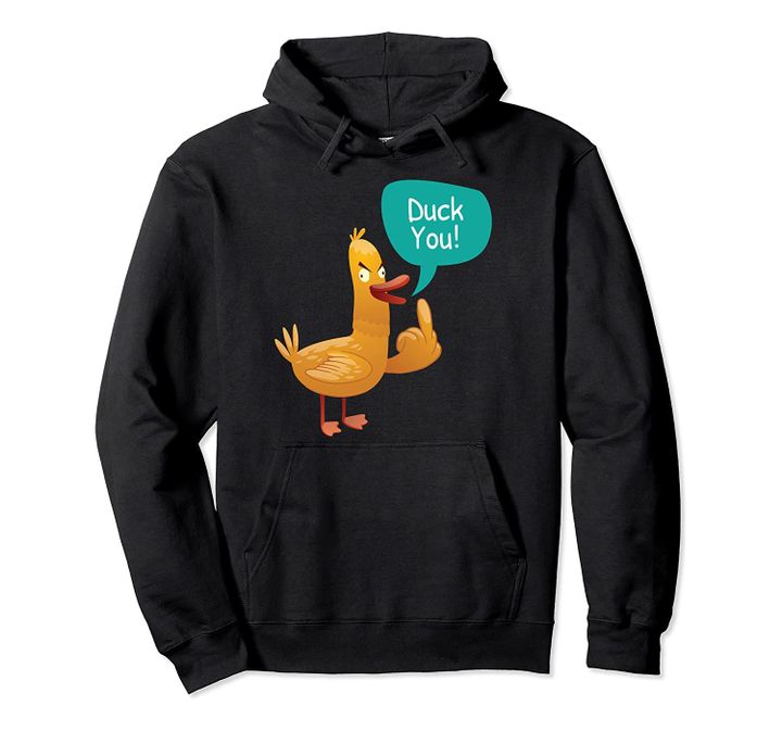 Duck You Duck Meme Duck Pun Duck Joke Pullover Hoodie, T Shirt, Sweatshirt