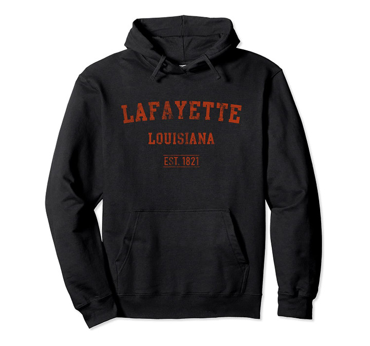 Lafayette Louisiana Distressed Text Sport Style Pullover Hoodie, T Shirt, Sweatshirt